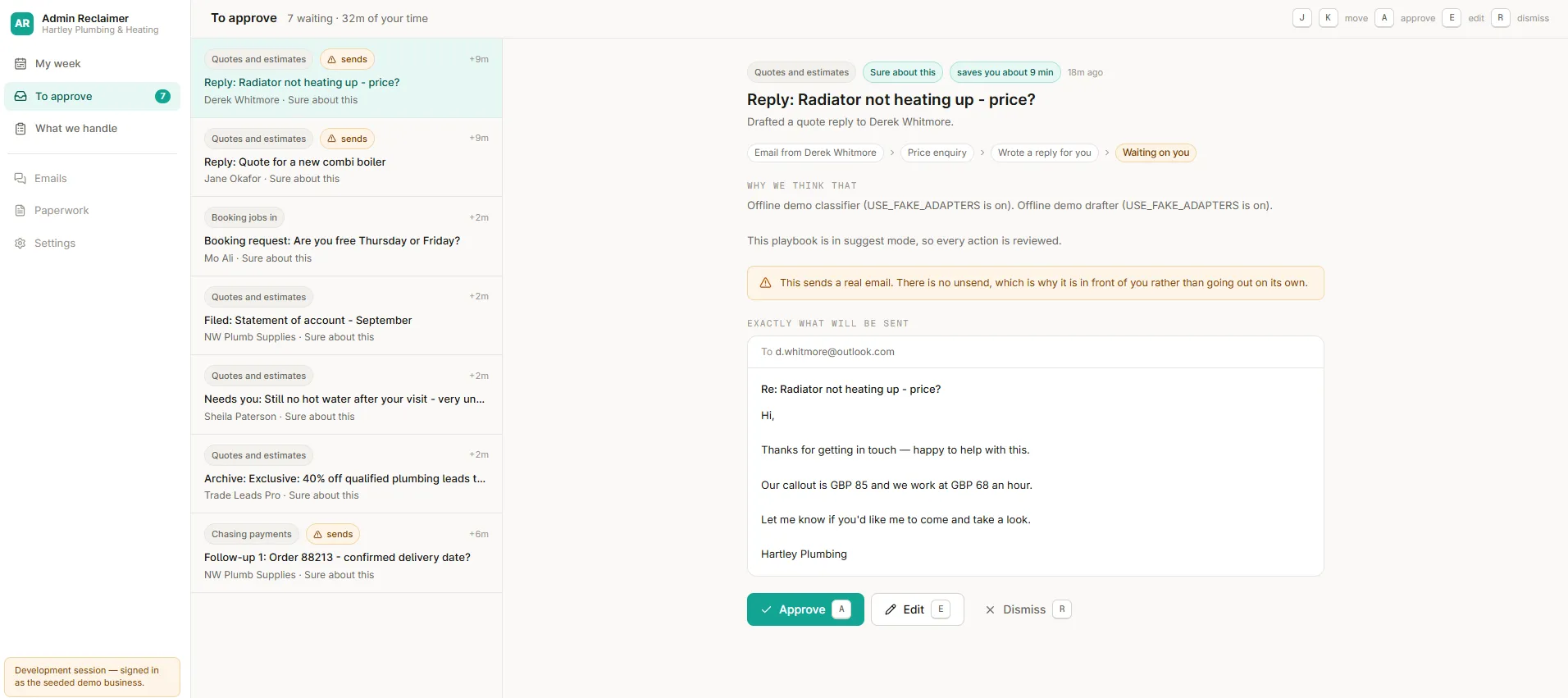 Seeded demo approval queue showing the exact email reply, its reasoning, and the owner controls to approve, edit or dismiss it